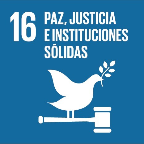 ODS 16 PAZ, JUSTICIA E INSTITUCIONES SÓLIDAS